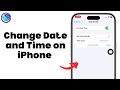 How To Change Date and Time on iPhone