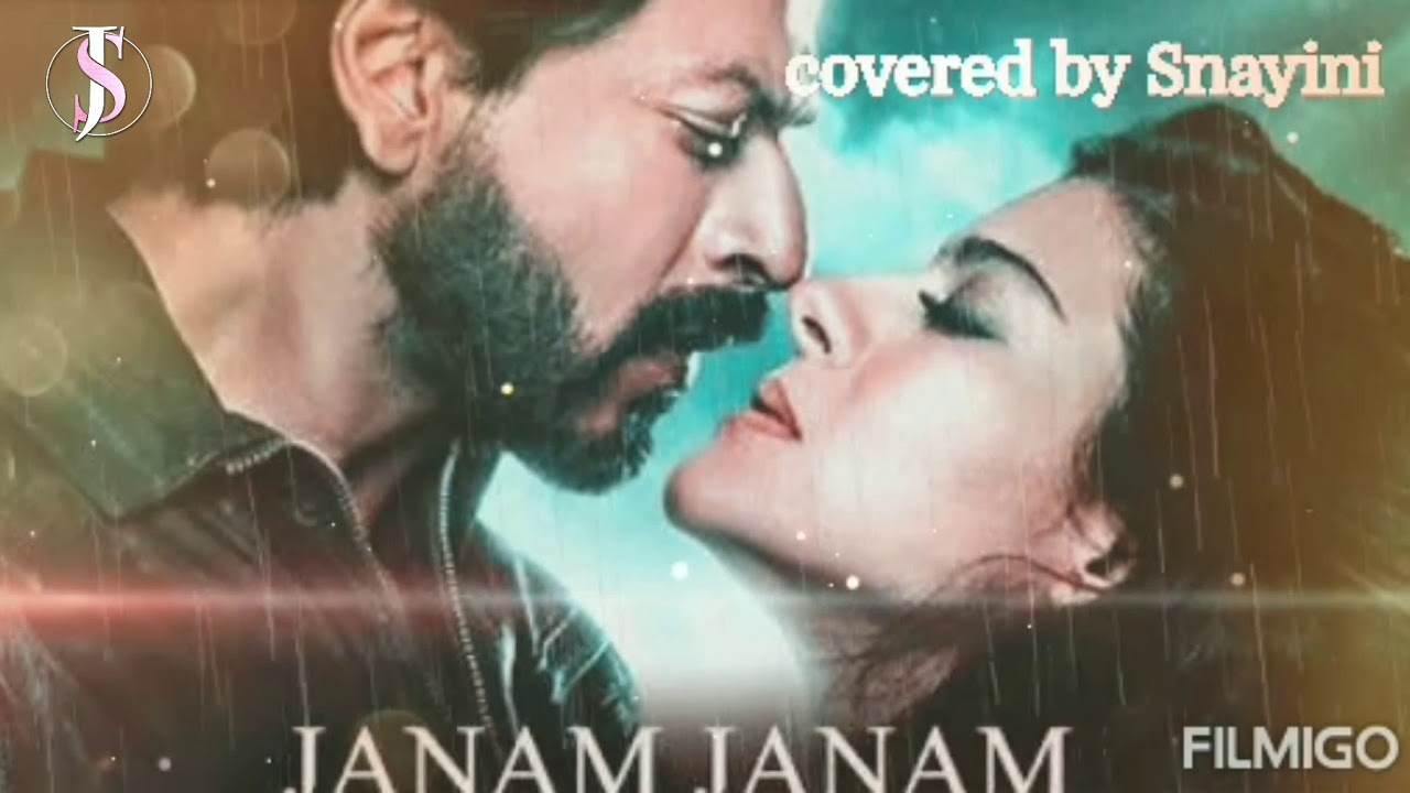 Janam Janam | Covered by | Snayini Joardar