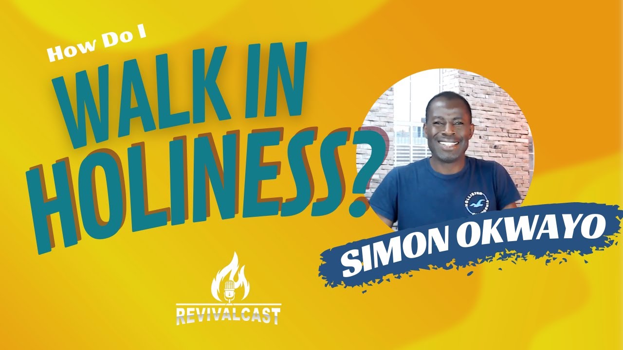 Walk In Holyness How Do I Walk In Holiness? - YouTube