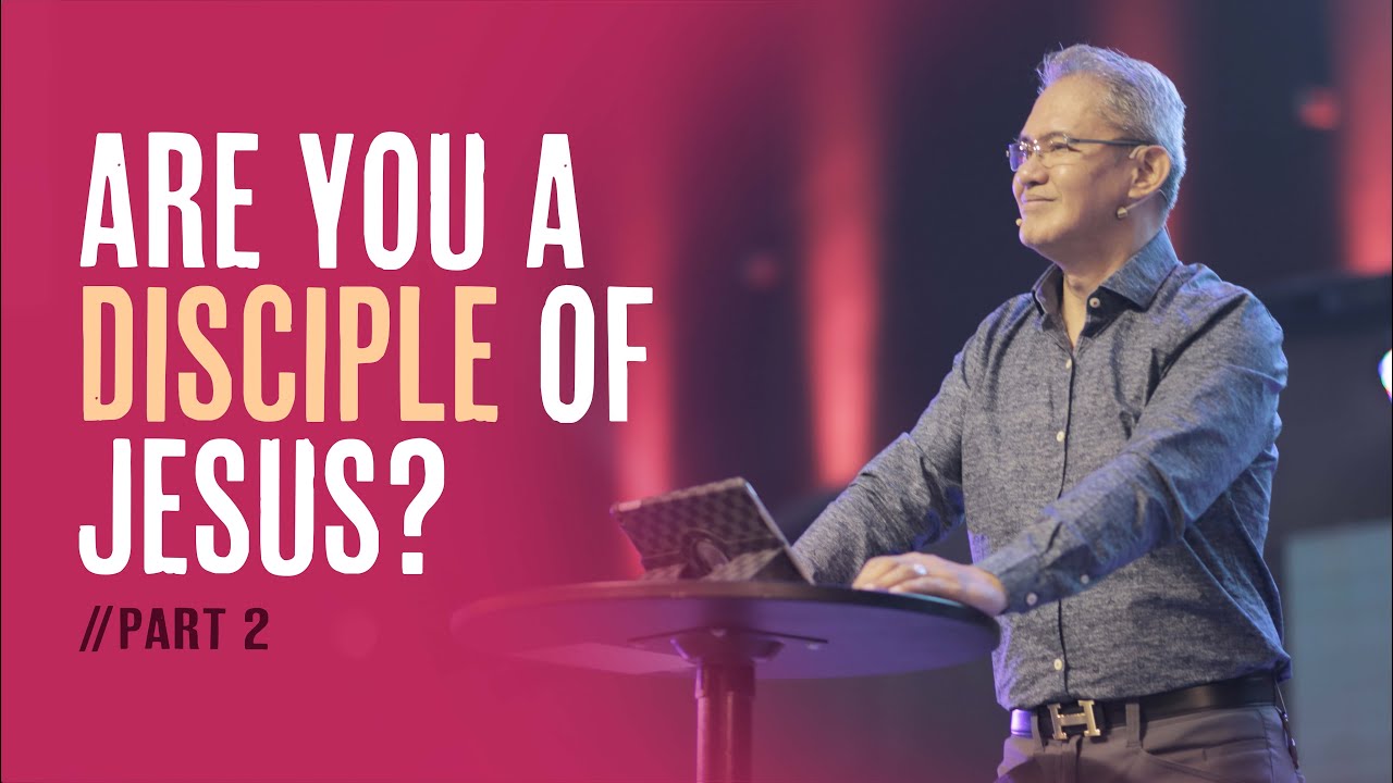 ARE YOU A DISCIPLE OF JESUS Part 2 by Bishop Art Gonzales - YouTube