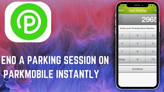 How to End a Parking Session on ParkMobile Instantly - 2025 screenshot 5