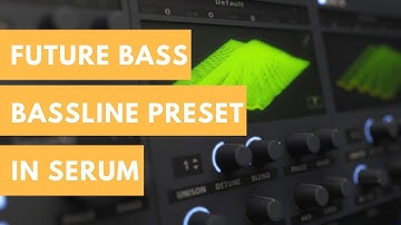 How To Make Your Future Bass Drop Sound Bigger [Serum Preset]