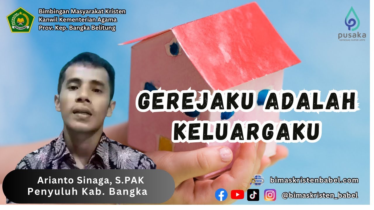 GEREJAKU ADALAH KELUARGAKU 1 TESALONIKA 5 12 15 SATE PENYU BABEL gerejaku-adalah-keluargaku-1-tesalonika-5-12-15-sate-penyu-babel