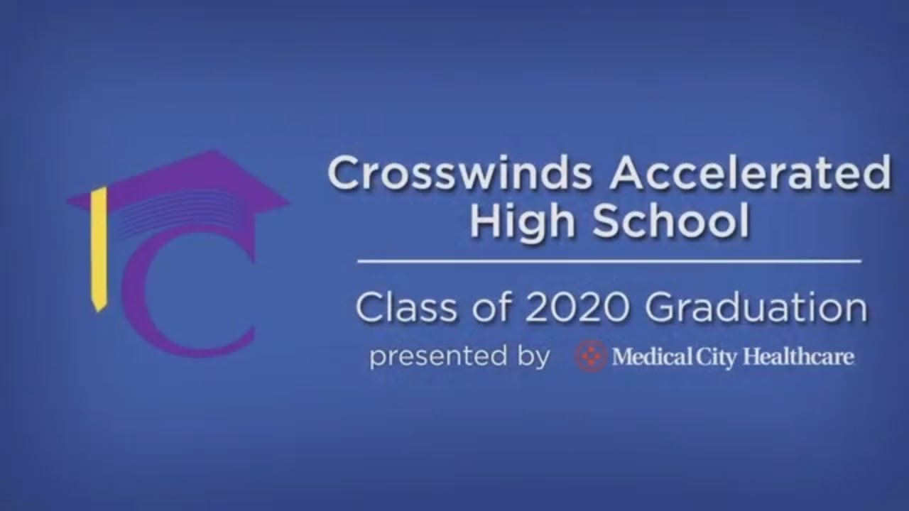 Crosswinds Accelerated High School 2020 Graduation Ceremony YouTube