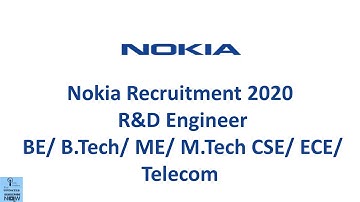 Nokia Recruitment 2020  R&D Engineer  BE/ B.Tech/ ME/ M.Tech CSE/ ECE/ Telecom
