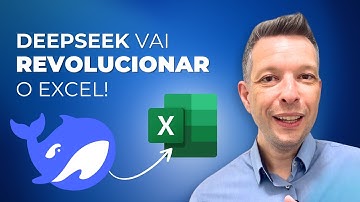 Excel - Como Usar Deepseek no Excel - Análises e Automações com IA