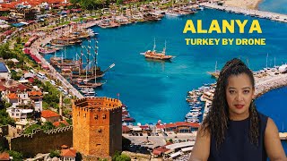 ALANYA TURKEY BY DRONE | ALANYA AERIAL TOUR 2022 | DREAM TRIPS