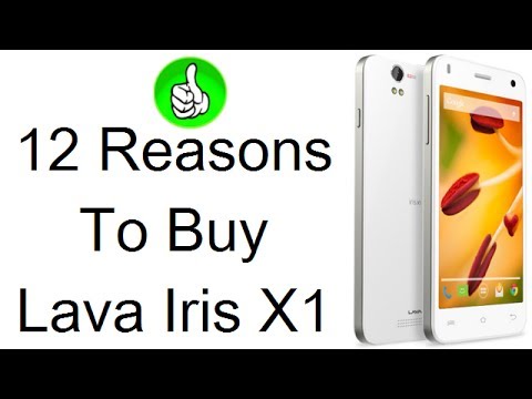 Lava Iris X1 Review- 12 Reasons To Buy Lava Iris X1