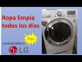 Ropa limpia todos los días, LAVASECADORA LG WD20WVS6, cómo usar?