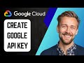 How to Create Google API Key on Google Cloud Platform | Step-by-Step Guide 2025