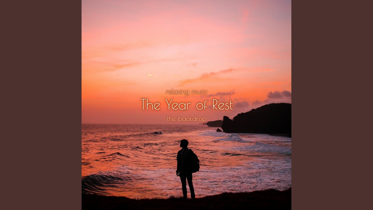 Relaxing Music (The Year of Rest)