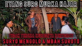 MBAH SURO MURK4 TIDAK TERIMAH MURIDNYA BERTOB4T#gussamsudinterbaru