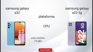 Samsung galaxy a32 vs Samsung galaxy a22 5g [ comparación ]