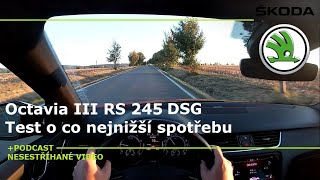 Škoda Octavia III RS 245 2.0 TSi DSG 180kW - Mučivý test - Nesestříhaný záznam z jízdy