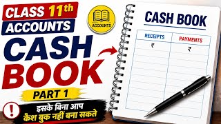 Cash Book Class 11 Accounts | Introduction to Cash Book | Chapter 5