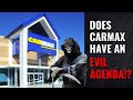 Does CarMax Have an Evil Agenda?