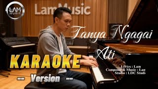 Download Lagu Tanya Ngagai Ati ( KARAOKE LIRIK) 🎙| LamMusic Official Lyrics music #karaokeversion   MP3