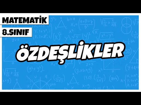 8. Sınıf Matematik - Özdeşlikler | 2022