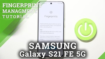 How to Add Fingerprint in SAMSUNG Galaxy S21 FE 5G - Set Up Fingerprint Unlocking