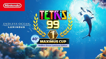 TETRIS® 99 x Endless Ocean Luminous – A great sea Grand Prix!