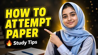 Paper Attempt Karne Ka Best Tarika 💯 | Topper Strategy | Exam Tips for Students