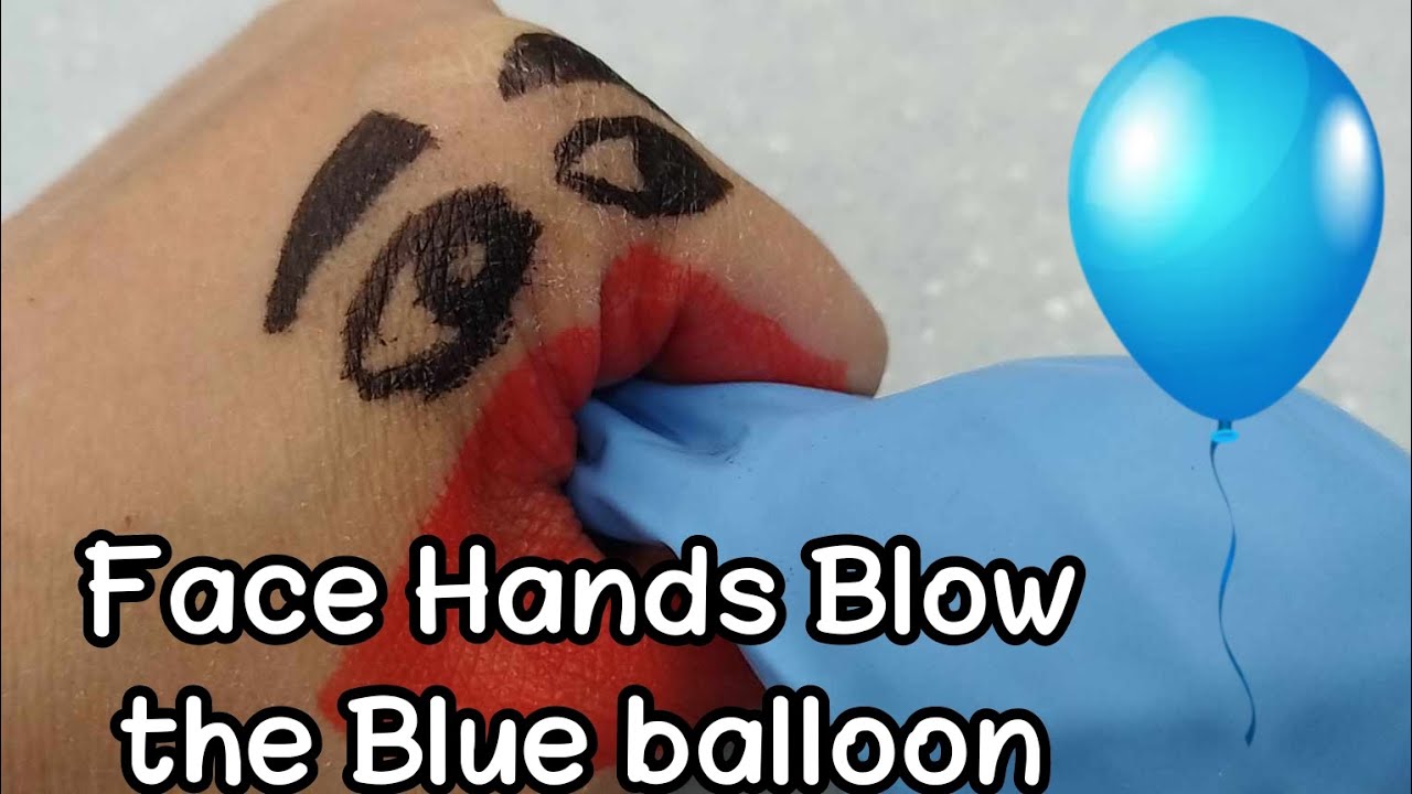 Satisfying FACE HAND BLOW THE BLUE BALLOON #satisfying #asmr #trending