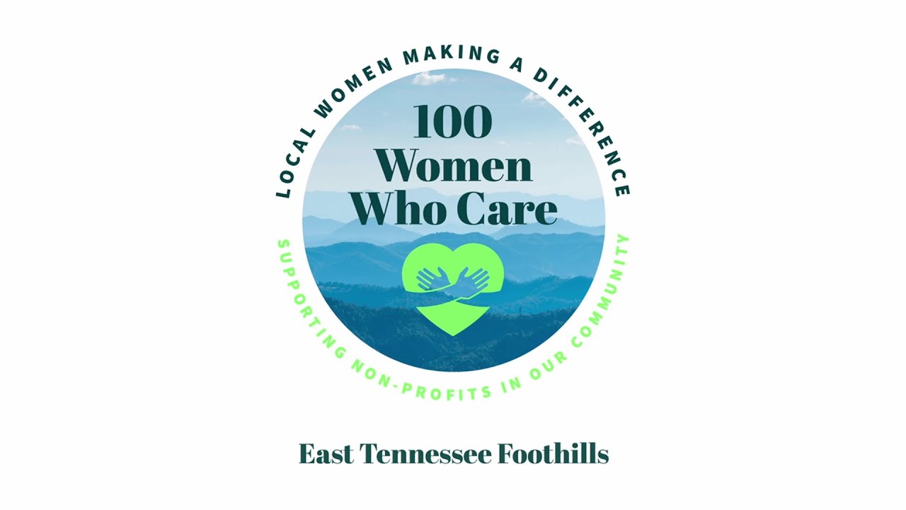 100 Women Who Care East TN FoothillsEp.2 YouTube