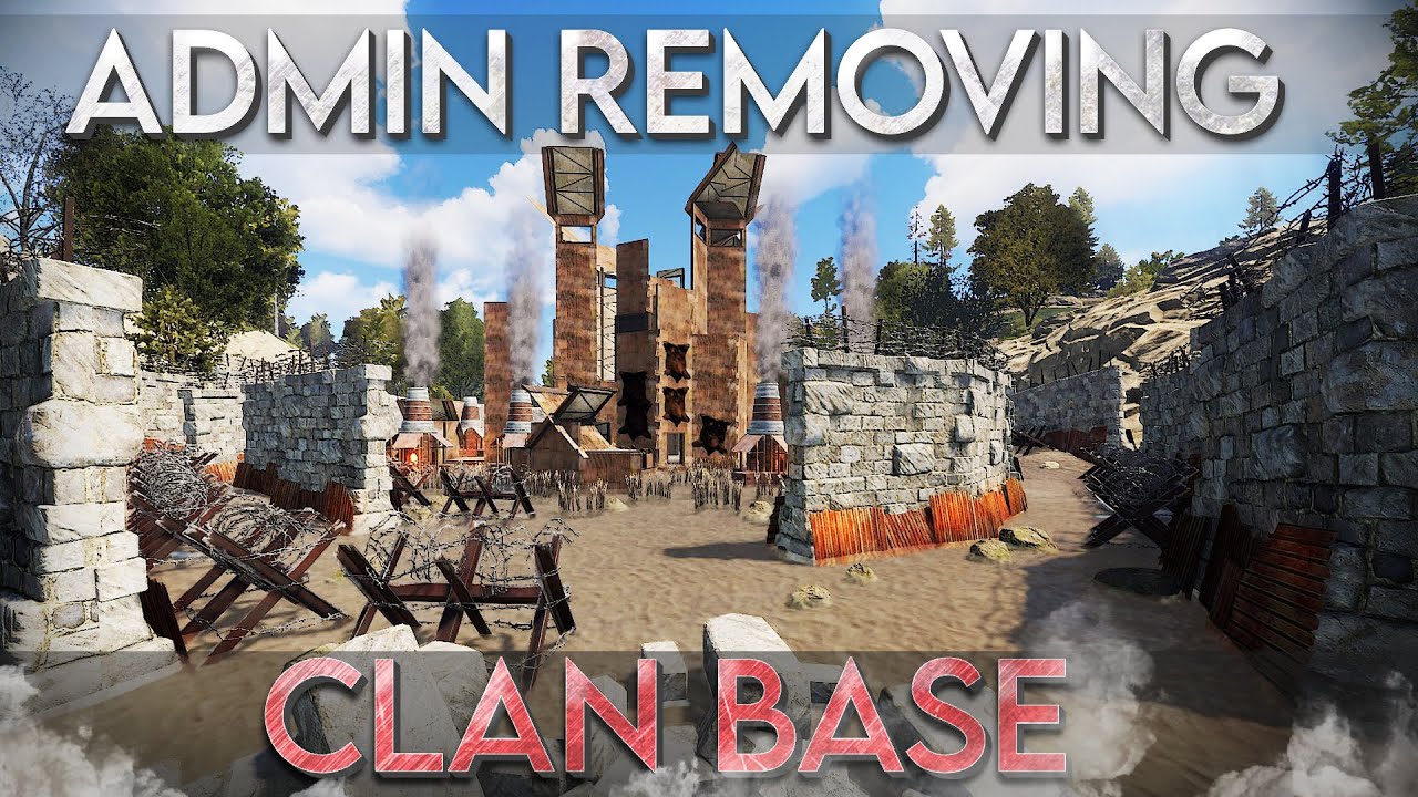 ADMIN REMOVING CHEATER CLAN BASE - RUST - YouTube