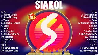 Siakol Greatest Hits Ever ~ The Very Best OPM Songs Playlist