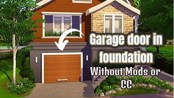 Garage door in foundation without Mods or CC