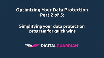 Simplifying your data protection program for quick wins | Optimizing Your Data Protection 2/5