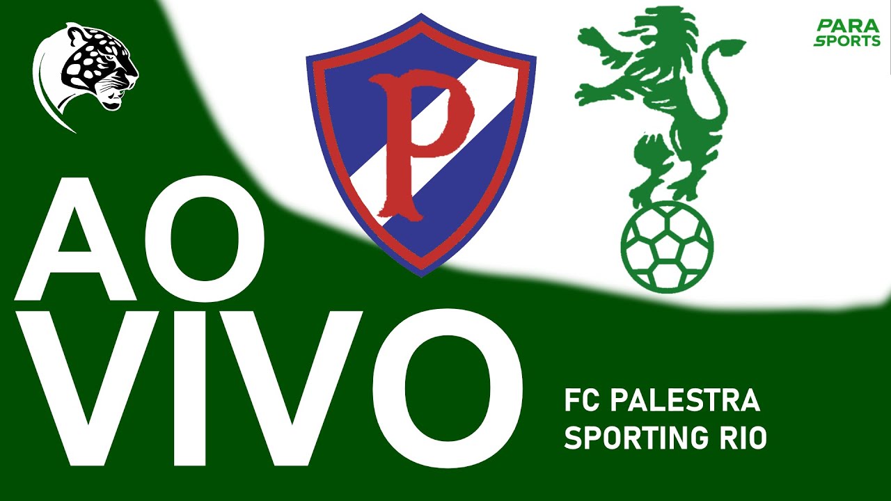 PALESTRA x SPORTING RIO | AO VIVO E COM IMAGENS | NOVA LIGA 2026 | Para Sports
