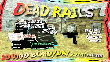 Dead Rails Script | AutoWin + Bonds Hack | How To Install Roblox Script 2025