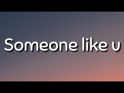 Ariana Grande - Someone like u - ( Lyrics )