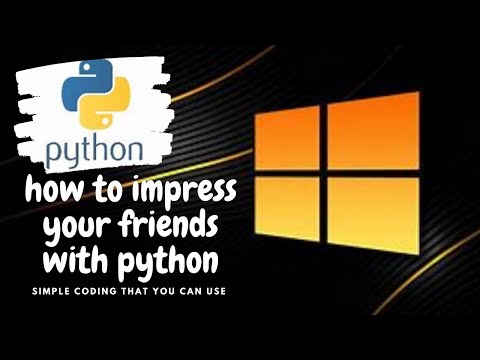 simple python coding to impress your friends and family!!