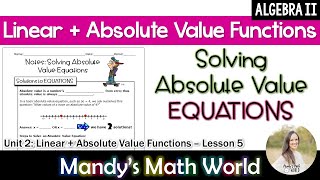 Algebra 2: Solving Absolute Value Equations