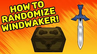 How To Randomize Windwaker!
