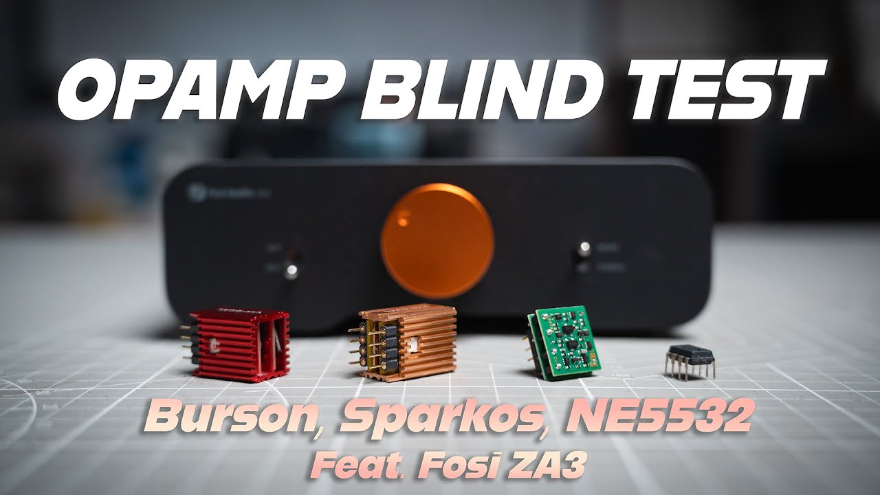 Burson, Sparkos, NE5532 - Opamp Blind Test (Feat. Fosi ZA3)
