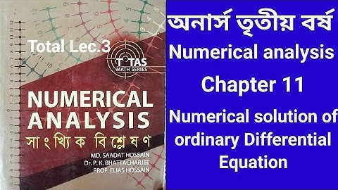Numerical analysis Honours 3rd year Chapter 11 numerical solution of ordinary Differential Equation