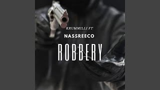 Download Lagu Robbery (feat. NassReeco)