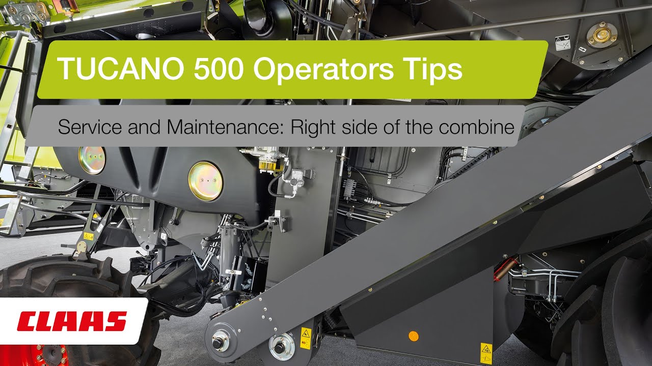 TUCANO 500 Operators Tips - Service: Right-hand side of the Combine
