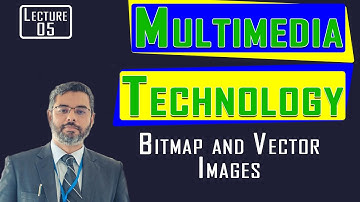 Multimedia Technology Lecture 5 | Graphics Image Types | Bitmap and Vector Images| Types of Images