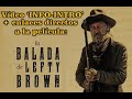 Vídeo &#39;INFO INTRO&#39; a la película &quot;La Balada de Lefty Brown&quot; + 🔗 a la película