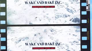 VIDEO ALERT WAKE AND BAKE STYLE