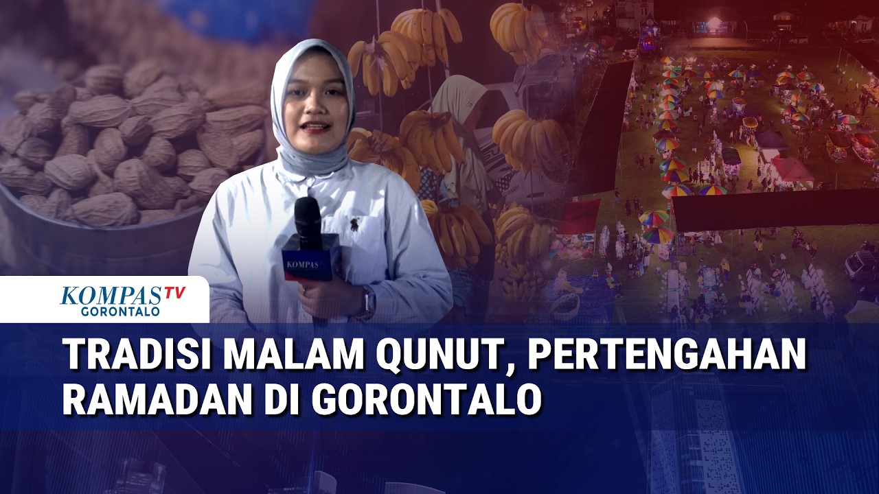 Tradisi Malam Qunut Pertengahan Ramadan di Gorontalo | KOMPAS SAHUR
