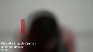 Jonathan Benelli - INSANE (Shaddin Drums)