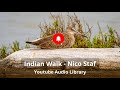 Indian Walk Nico Staf YouTube Audio Library Nicostaf Indian Walk Nico Staf YouTube Audio Library Nicostaf