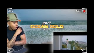 OCEAN GOLD ( NOCAP) MUSIC VIDEO REACTION!!!!