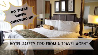 Hotel Safety Tips: Do These When Checking Into A Hotel  From A Travel Agent