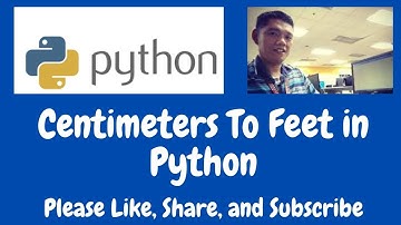 Centimeters To Feet in Python